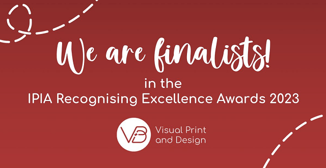 Visual Print and Design is shortlisted for a trio of industry awards, two by the Independent Printing Industry Association (IPIA) alongside the likes of Epson, Fujifilm and Xerox.